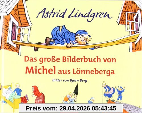 Das große Bilderbuch von Michel aus Lönneberga