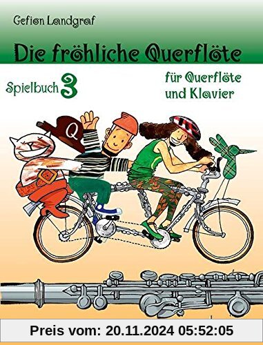 Die fröhliche Querflöte: Spielbuch 3. Flöte und Klavier. Spielbuch.