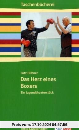 Das Herz eines Boxers: Ein Jugendtheaterstück