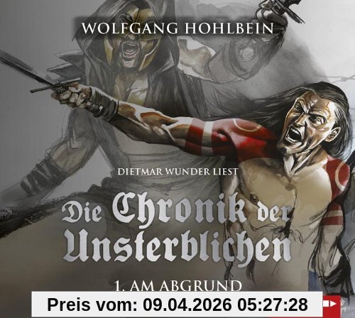 Die Chronik der Unsterblichen - Teil 1: Am Abgrund. Lizenz der gekürzten Fassung in neuem Layout.