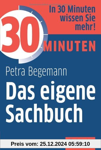 30 Minuten Das eigene Sachbuch