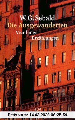 Sebald, W. G. Die Ausgewanderten, Vier Lange Erzählungen