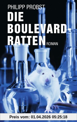 Die Boulevard-Ratten: Roman