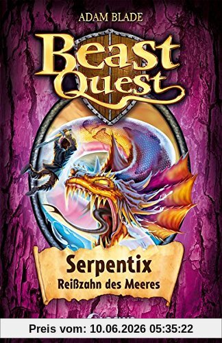 Beast Quest - Serpentix, Reißzahn des Meeres: Band 43