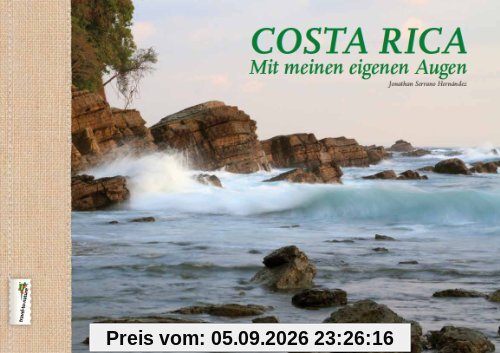 Costa Rica Mit meinen eigenen Augen