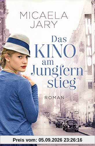 Das Kino am Jungfernstieg: Roman - Die Kino-Saga 1