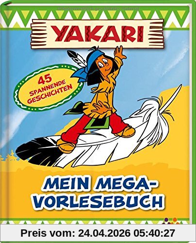 Yakari. Mein Mega-Vorlesebuch