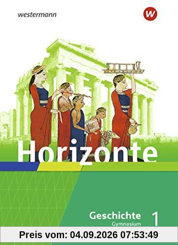 Horizonte - Geschichte für Gymnasien in Hessen und im Saarland - Ausgabe 2021: Schülerband 1: Vorgeschichte bis Römisches Reich
