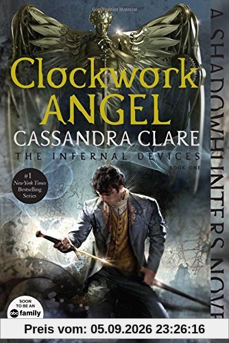 Clockwork Angel (The Infernal Devices, Band 1)