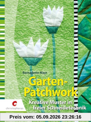 Garten-Patchwork: Kreative Muster in freier Schneidetechnik