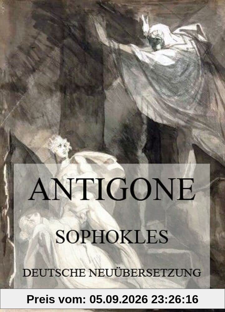Antigone (Deutsche Neuübersetzung)