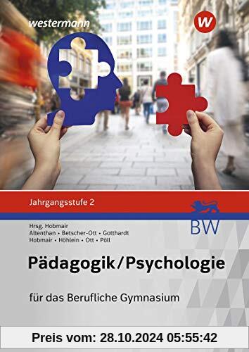 Pädagogik/Psychologie für das Berufliche Gymnasium in Baden-Württemberg: Jahrgangsstufe 2: Schülerband (Pädagogik / Psyc