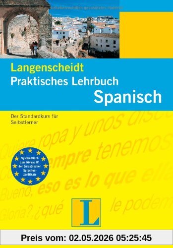 Spanisch. Praktisches Lehrbuch: Der Standardkurs für Selbstlerner