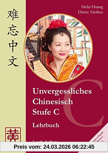Unvergessliches Chinesisch, Stufe C. Lehrbuch