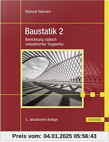 Baustatik 2: Berechnung statisch unbestimmter Tragwerke