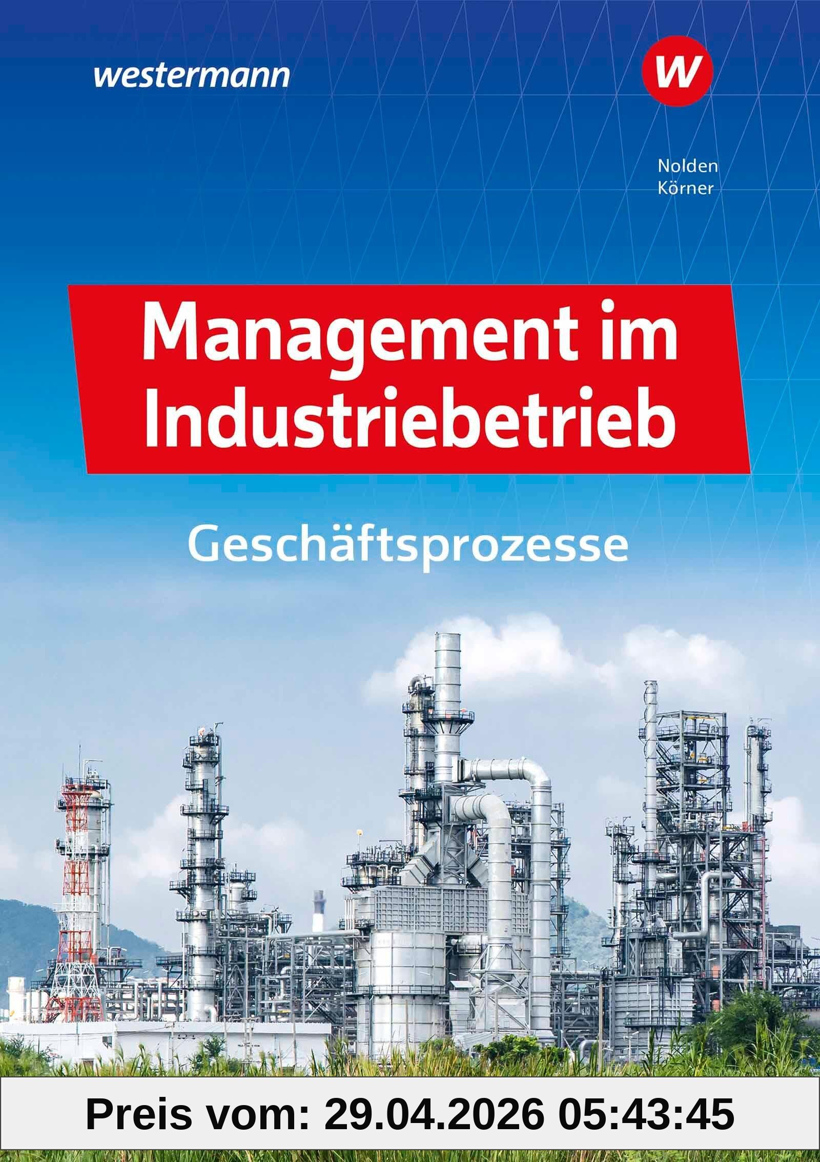 Management im Industriebetrieb: Geschäftsprozesse Schulbuch