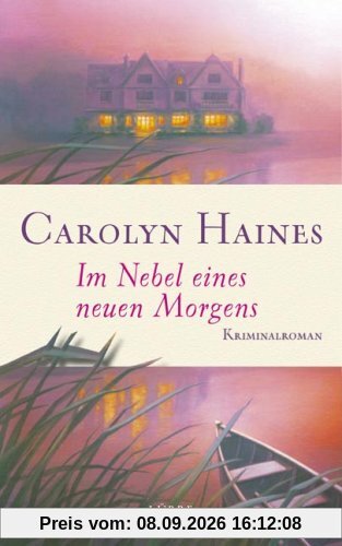 Im Nebel eines neuen Morgens: Kriminalroman