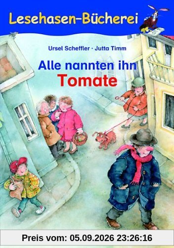 Alle nannten ihn Tomate: Schulausgabe