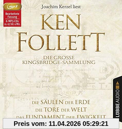 Die große Kingsbridge-Sammlung: Die Säulen der Erde / Die Tore der Welt / Das Fundament der Ewigkeit. (Kingsbridge-Roman)