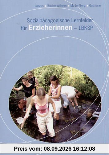 Sozialpädagogische Lernfelder für Erzieherinnen - 1 BKSP