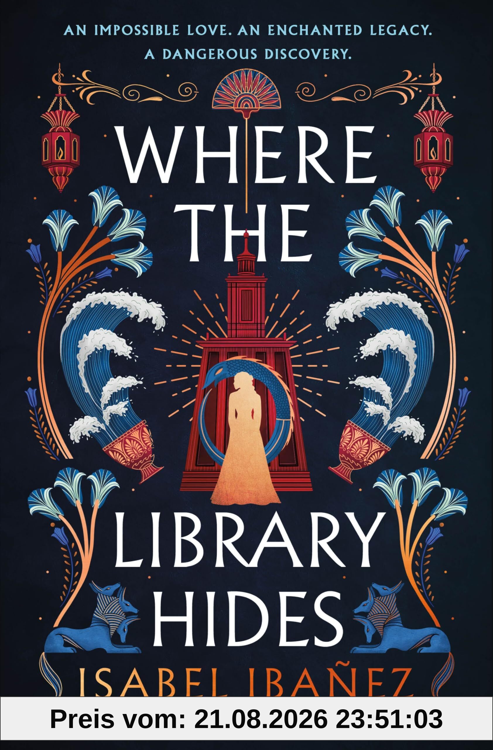 Isabel Ibaez Where The Library Hides (Secrets Of The Nile, 2, Band 2)