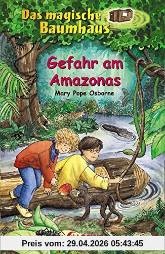 Gefahr am Amazonas (Das magische Baumhaus, Band 6)
