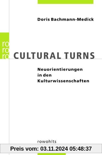 Cultural Turns: Neuorientierungen in den Kulturwissenschaften