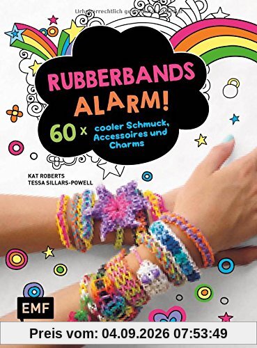 Rubberbands-Alarm!: 60x cooler Schmuck, Accessoires und Charms