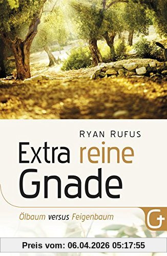 Extra reine Gnade: Ölbaum versus Feigenbaum