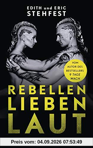 Rebellen lieben laut