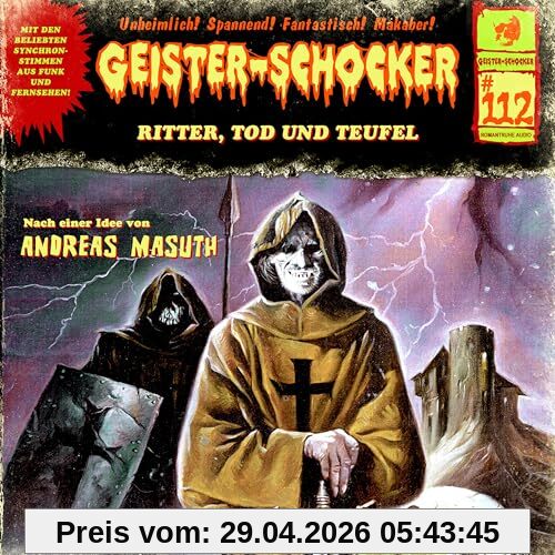 Geister Schocker CD 112: Ritter, Tod und Teufel (Geister Schocker Hörspiel)