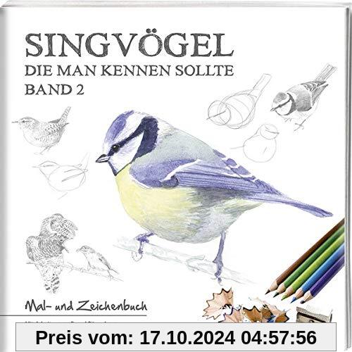 Singvögel – Band 2: Mal- und Zeichenbuch