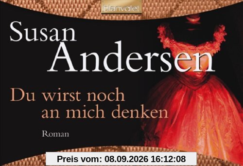 Du wirst noch an mich denken: Roman