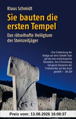 Sie bauten die ersten Tempel. Das rätselhafte Heiligtum der Steinzeitjäger