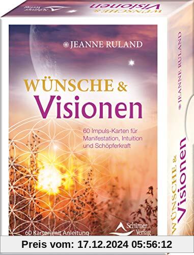 Wünsche & Visionen 50 Impuls-Karten für Manifestation, Intuition und Schöpferkraft: - 50 Karten mit Anleitung