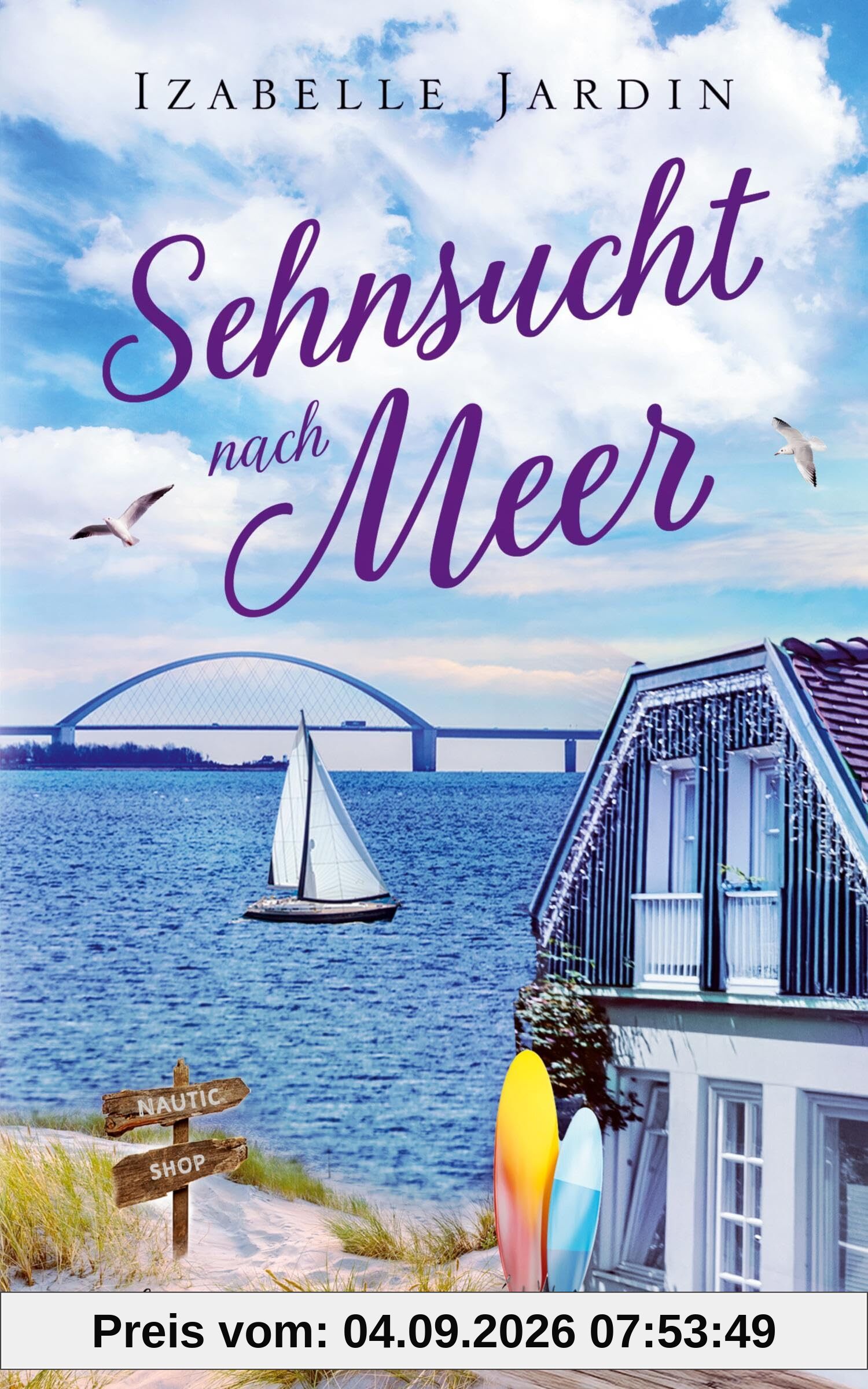 Sehnsucht nach Meer: Eine bewegende Second-Chance-Romance an der Ostsee