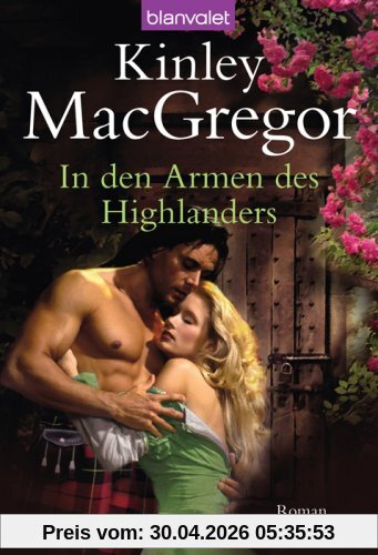 In den Armen des Highlanders: Roman