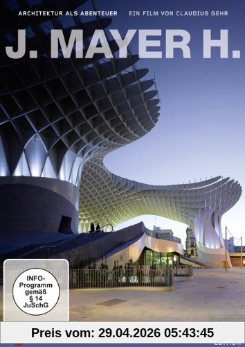 J. Mayer H. - Architektur als Abenteuer