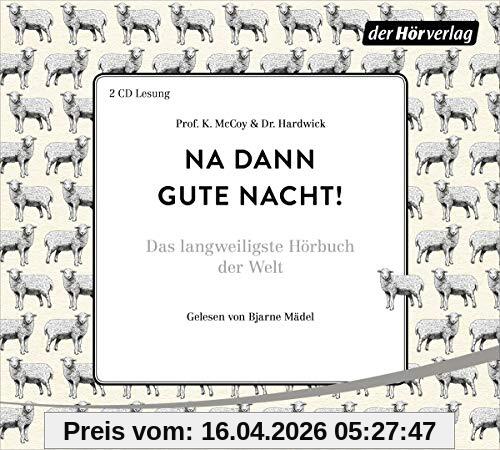 Na dann gute Nacht!: Das langweiligste Hörbuch der Welt