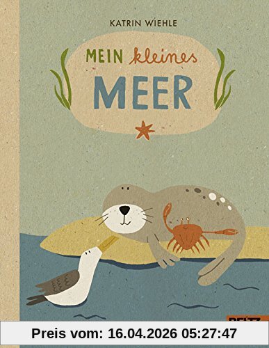 Mein kleines Meer: 100 % Naturbuch - Vierfarbiges Papp-Bilderbuch
