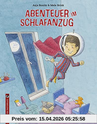 Abenteuer im Schlafanzug: Bilderbuch