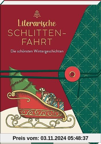 Literarische Schlittenfahrt: Die schönsten Wintergeschichten | Weihnachtsgeschichten für Erwachsene