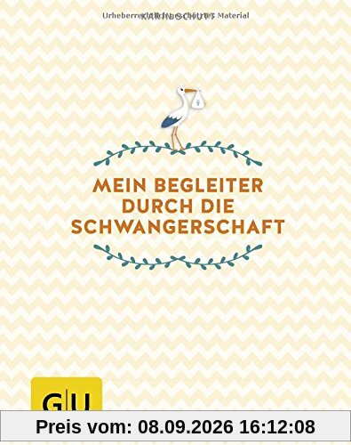 Mein Begleiter durch die Schwangerschaft (GU Einzeltitel Partnerschaft & Familie)