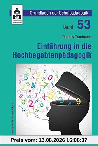 Einführung in die Hochbegabtenpädagogik (Grundlagen der Schulpädagogik)