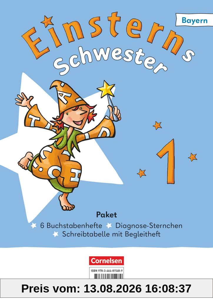 Einsterns Schwester - Erstlesen - Ausgabe Bayern 2025 - 1. Jahrgangsstufe: 6 Buchstabenhefte im Paket - Mit Schreibtabelle und Begleitheft