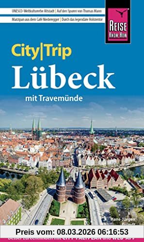 Hans-Jürgen Fründt Reise Know-How CityTrip Lübeck Mit Travemünde, Reiseführer Mit Stadtplan Und Kostenloser Web-App