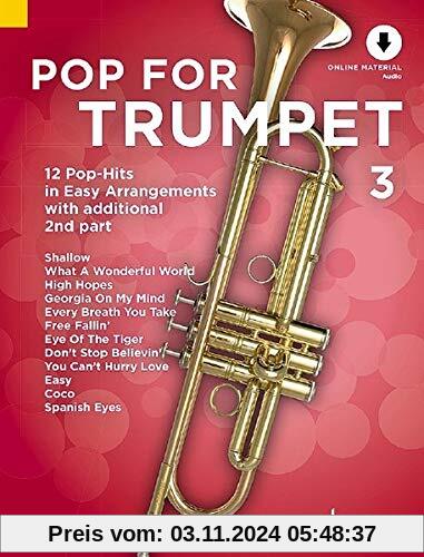 Pop For Trumpet 3: 12 Pop-Hits in Easy Arrangements with additional 2nd part. Band 3. 1-2 Trompeten. Ausgabe mit Online-