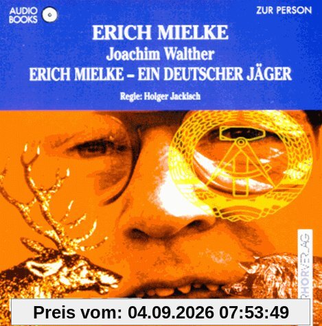 Erich Mielke, ein deutscher Jäger. Audiobook. CD