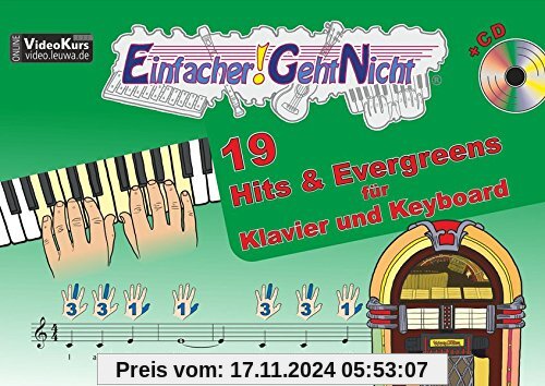 Einfacher!-Geht-Nicht: 19 Hits & Evergreens - für Klavier und Keyboard mit CD: Das besondere Notenheft für Anfänger