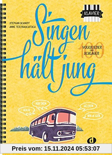 Singen hält jung: 100 Volkslieder und Schlager (Ausgabe für Klavier)